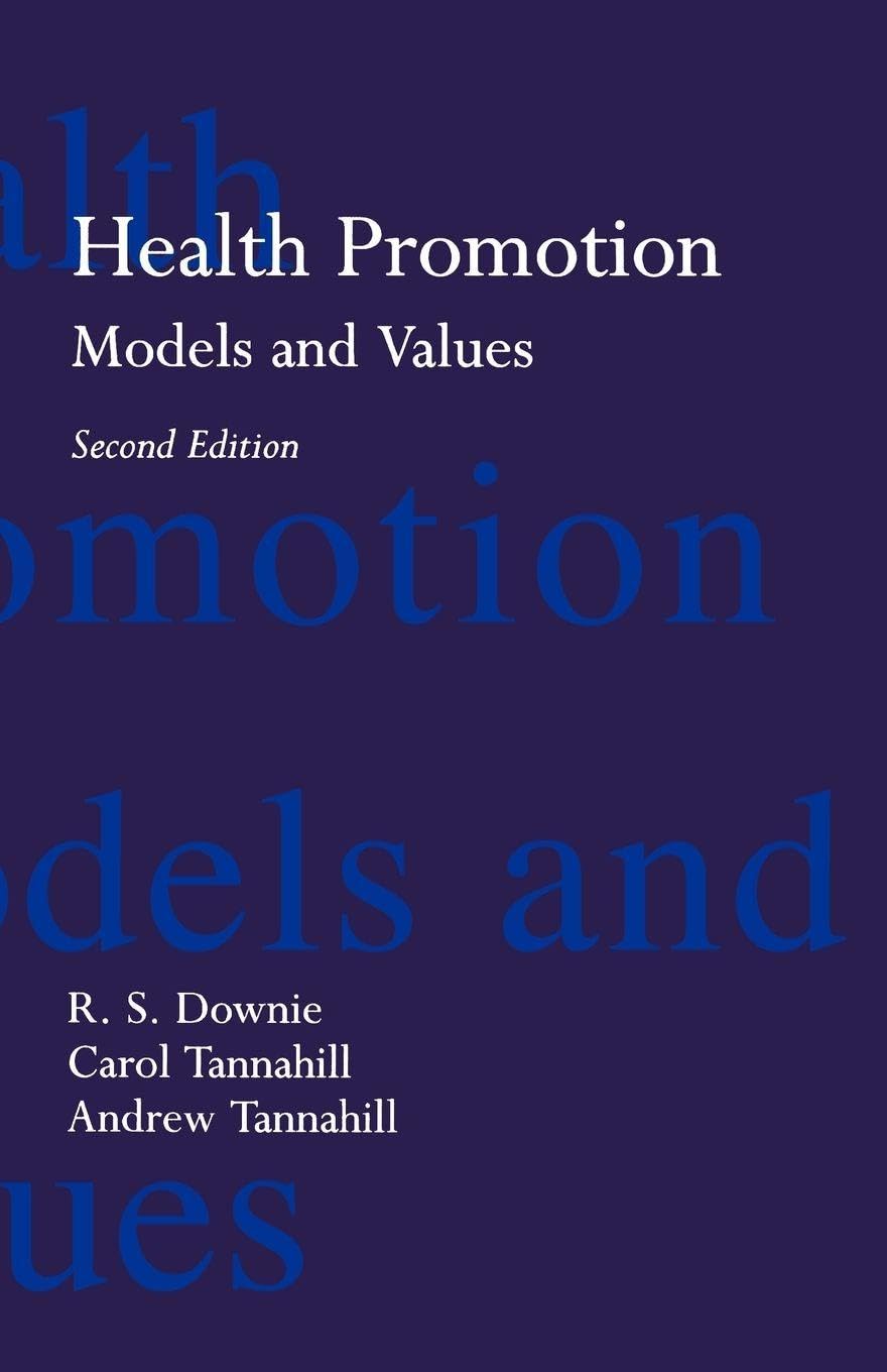 Health Promotion: Models and Values (Oxford Medical Publications)