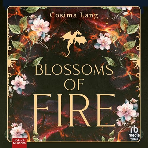 Page de couverture de Blossoms of Fire (German Edition)