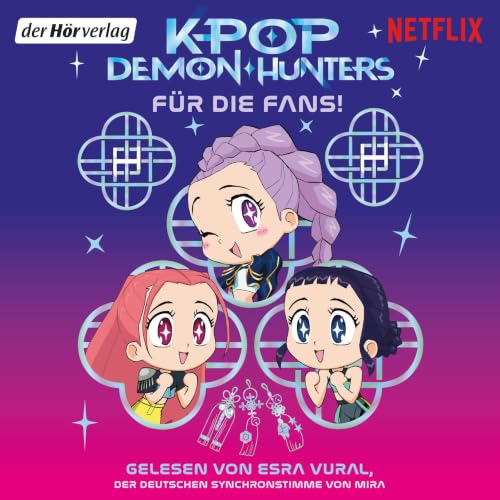 Couverture de KPop Demon Hunters &ndash; F&uuml;r die Fans! - Offizielles Storybook zum oscarpr&auml;mierten Netflix-Hit