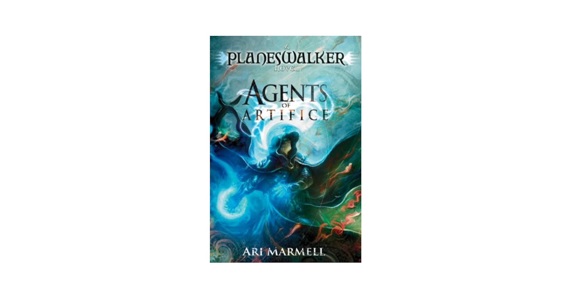 【MTG】ジェイス・ベレレン（Agent of Artifice Novel） Agents of Artifice: A Planeswalker Novel: Ari Marmell