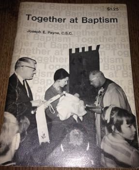 Paperback Together at baptism;: An instruction in the sacrament and a preparation for the ceremony, Book