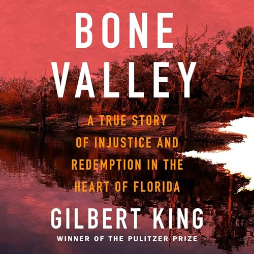 Enjoy Bone Valley from Gilbert King episode artwork