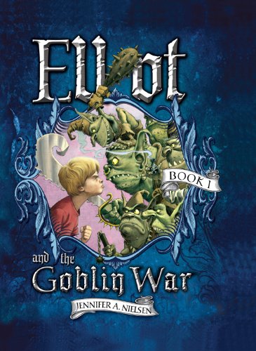 Elliot and the Goblin War (The Underworld Chronicles Book 1)