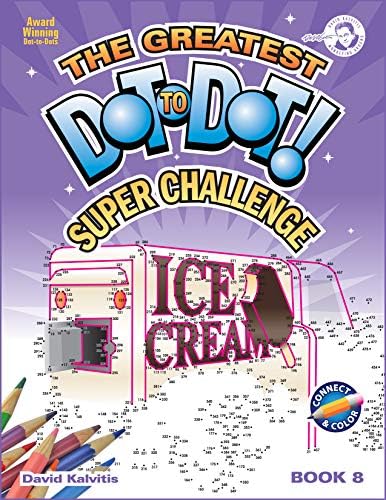 Greatest Dot-to-Dot Super Challenge (Book 8) - Activity Book - Extreme Puzzles