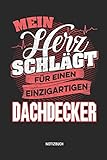  Notizbuch: Lustiges Dachdecker Notizbuch mit Punktraster. Tolles Zubehör & Dachdecker Geschenk Idee.