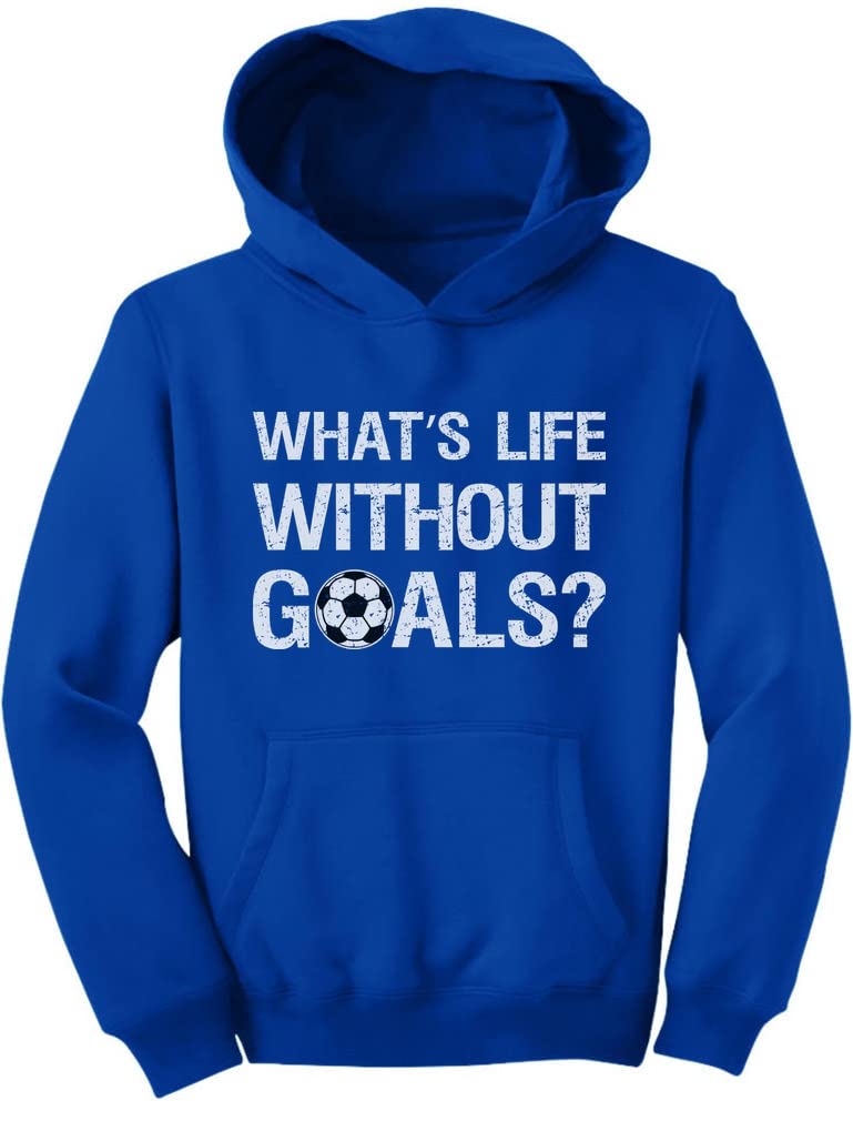 Tstarswhats Life Without Goals Hoodie Gifts For Boys Girls Players