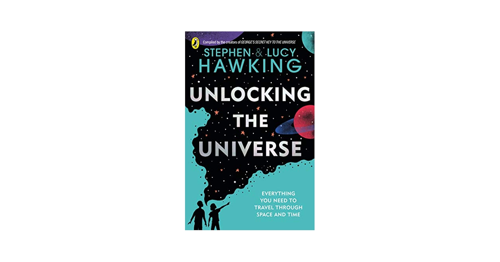 Unlocking the Universe: Stephen Hawking, Lucy Hawking