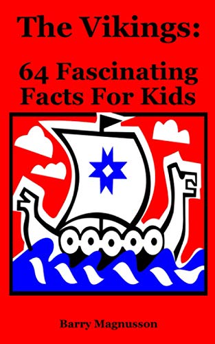 The Vikings: 64 Fascinating Facts For Kids