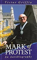 Mark of Protest: An Autobiography 0717118746 Book Cover