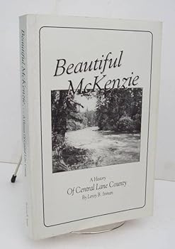 Paperback Beautiful McKenzie: A history of central Lane County Book