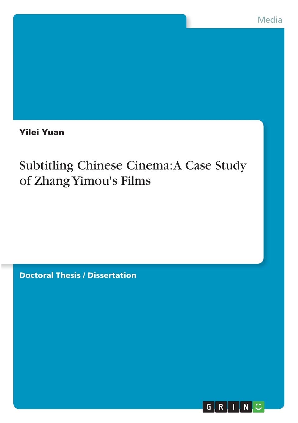 Subtitling Chinese Cinema: A Case Study of Zhang Yimou's Films