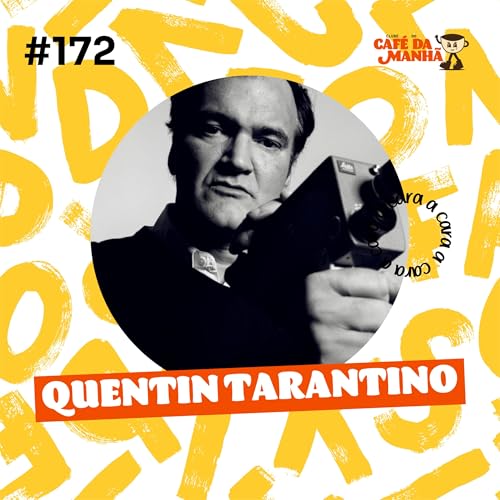 『#172 Quentin Tarantino e o Cinema em Sangue e Pop』のカバーアート