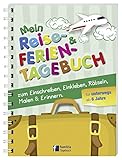  Mein Reise- und Ferientagebuch: zum Einschreiben, Einkleben, Rätseln, Malen & Erinnern für unterwegs (Reise- und Ferientagebuch für Kinder)