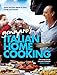 Gennaro's Italian Home Cooking: Quick and Easy Meals to Feed Family and Friends