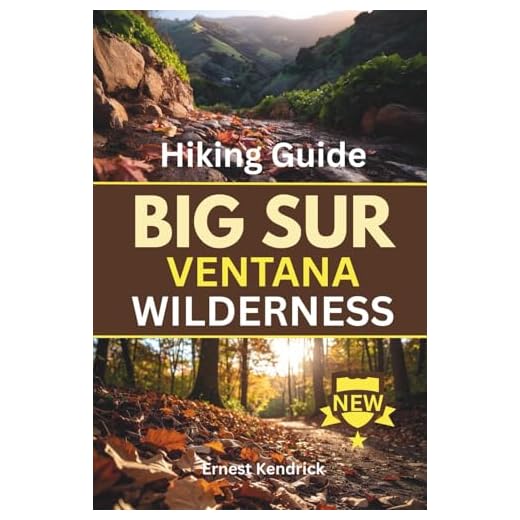 Hiking Big Sur Trails: A Practical Guide for a Fulfilling Adventure on Ventana Wilderness Trails
