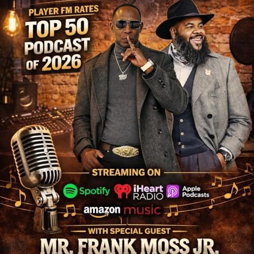 S1E82 - Country boy hustle w/Frank Moss jr /co host Jcam
