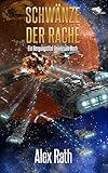 Schwänze der Rache: Ein Buch des Bergungstitel Universum (Die Koalition 24)