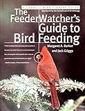 The FeederWatcher's Guide to Bird Feeding
