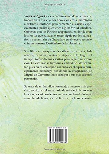 Viajes de agua IV: Las aguas en los Territorios del Quijote vistas por viajeros e hidrólogos (Spanish Edition)