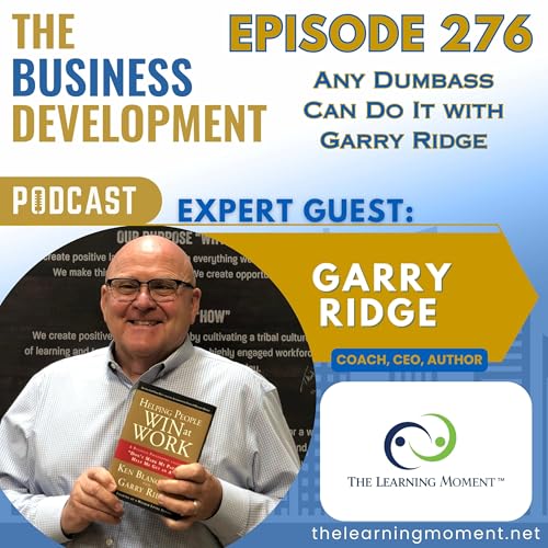 Any Dumbass Can Do It with Garry Ridge Podcast Por arte de portada
