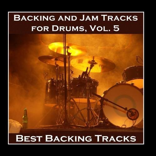 Backing and Jam Tracks for Drums, Vol. 5 by Best Backing Tracks (2011