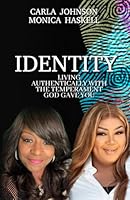Identity: Living Authentially with the Temperament God Gave You B0D6Z4LXCF Book Cover