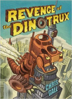 revenge of the dinotrux by chris gall (2012-08-01) B01K3R1VFM Book Cover