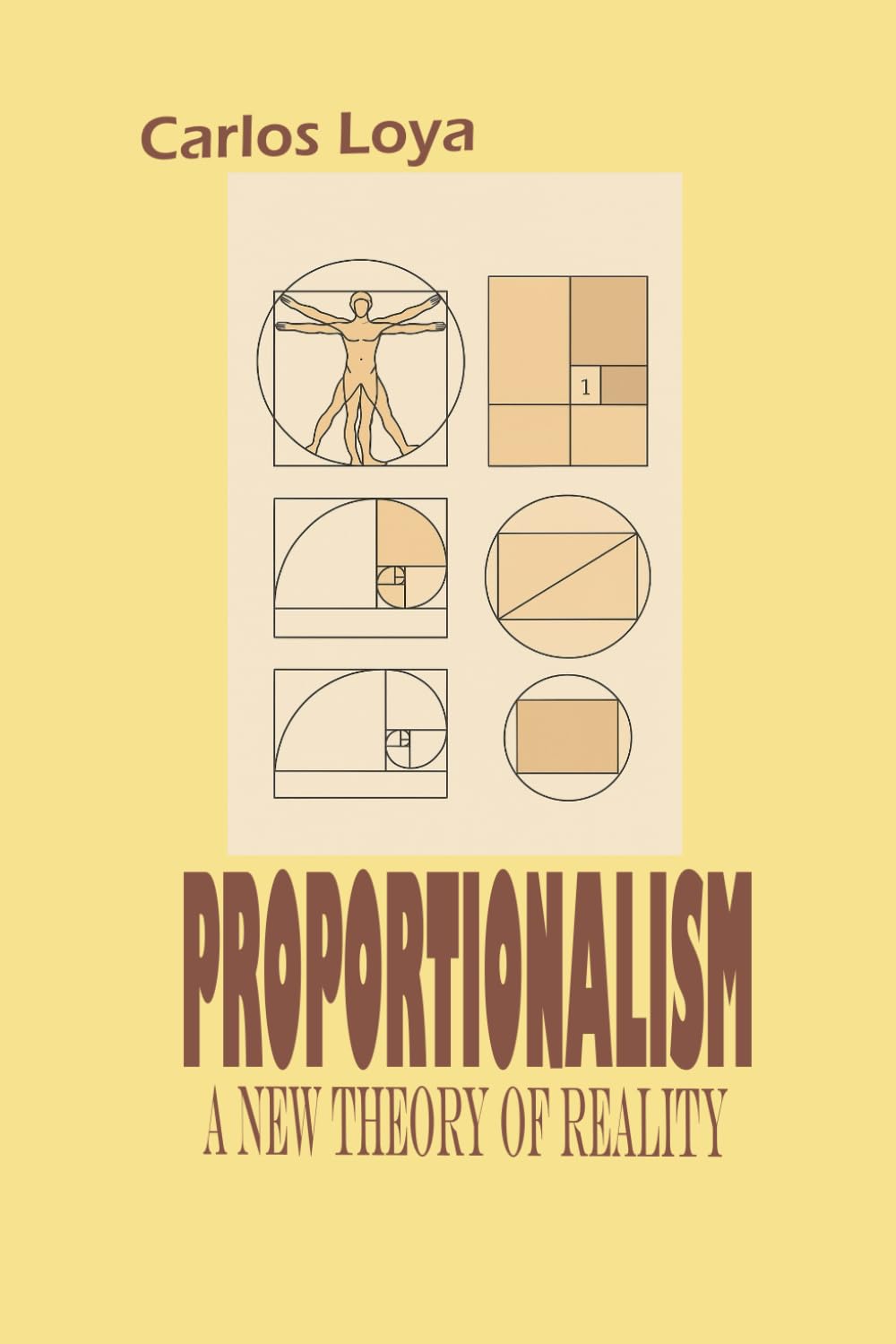 PROPORTIONALISM. A NEW THEORY OF REALITY