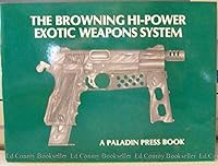 Browning Hi-Power Exotic Weapons System 087364316X Book Cover