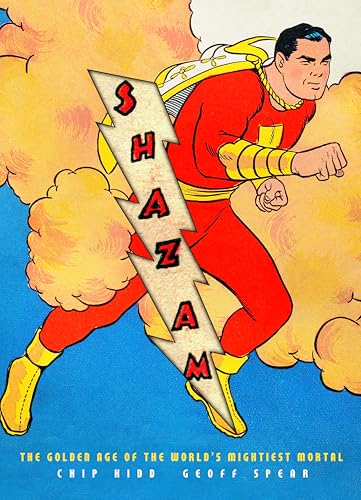 Shazam!: The Golden Age of the World's Mightiest Mortal
