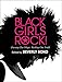 Price comparison product image Black Girls Rock!: Owning Our Magic. Rocking Our Truth.