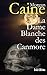La Dame Blanche des Canmore (French Edition)