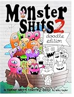 Monster Shits 2 - Doodle Edition: A Swear Word Adult Coloring Book: Volume 2 1534689044 Book Cover