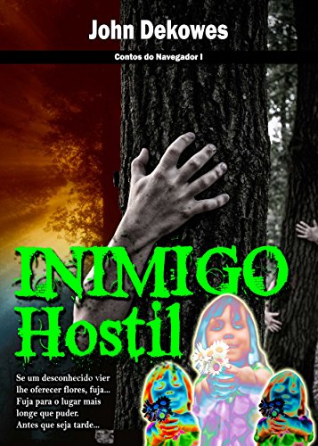 INIMIGO HOSTIL (Contos do Navegador Livro 1)