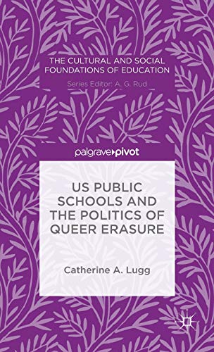 Us Public Schools and the Politics of Queer Erasure