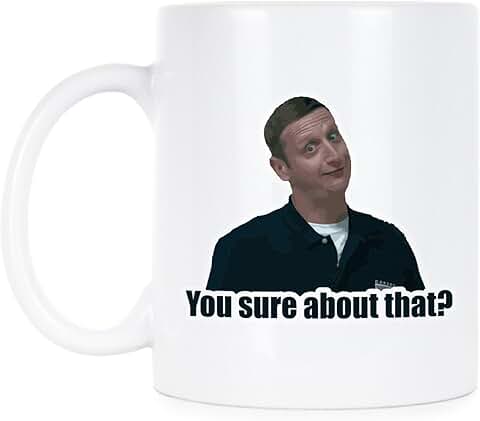 you sure about that mug
