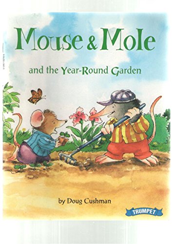 Mouse and Mole and the Year-Round Garden 044083676X Book Cover