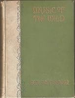 Music Of The Wild ** Original 1910 ** B0020PT95U Book Cover