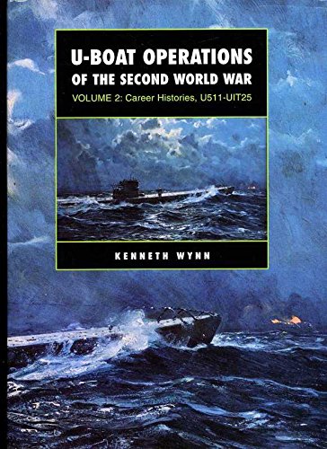 Télécharger U-boat Operations of World War II: Career Histories U510-UIT25 v. 2 livre En ligne