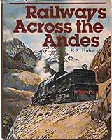 Railways across the Andes 0871085593 Book Cover