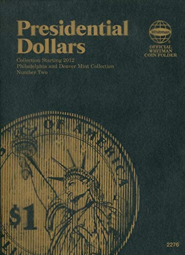 Presidential Dollars: Philadelphia and Denver Mint Collection:...