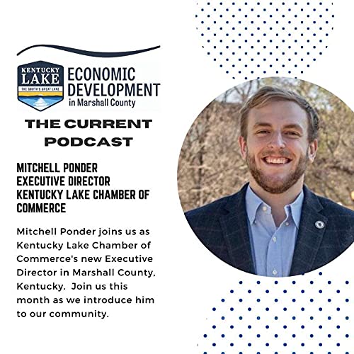 S1E3 - KLED's The Current - Mitchell Ponder, Kentucky Lake Chamber of Commerce