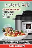 Instant Pot Cookbook: Pressure Cooker Guide (Cookbook For Legends) (Volume 1)