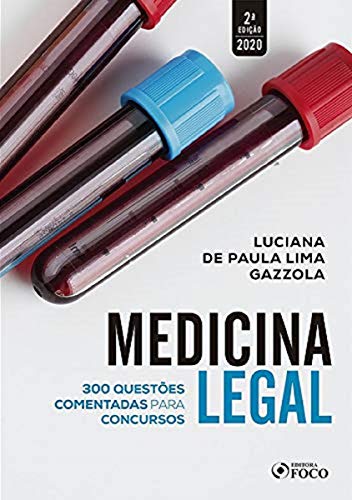 Medicina legal: 300 questões comentadas para concursos