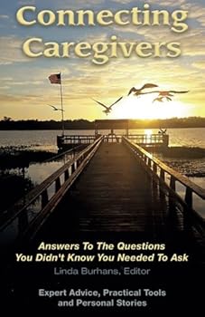 Connecting Caregivers: Answers to the Questions You Didn't Know You Needed to Ask