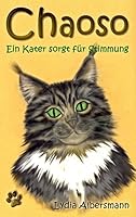 Chaoso: Ein Kater sorgt für Stimmung 3837038599 Book Cover