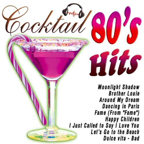 Cocktail 80's Hits VARIOUS ARTISTS Digital Music
