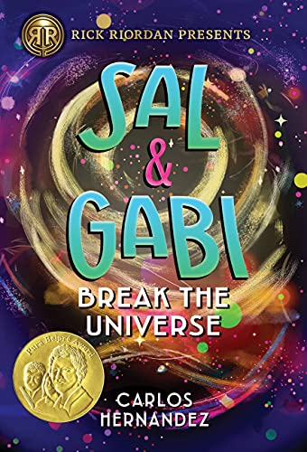 Sal and Gabi Break the Universe (A Sal and Gabi Novel, Book 1) (A Sal and Gabi Novel, 1)