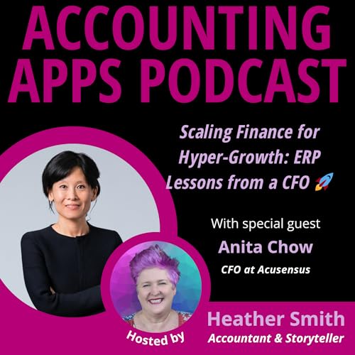 Scaling Finance for Hyper-Growth: ERP Lessons from a CFO 🚀 | Anita Chow