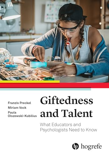 Giftedness and Talent: What Educators and Psychologists Need to Know (English Edition)